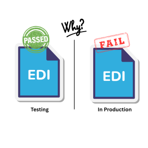 Why EDI Maps Pass Testing and Fail in Production The Hidden Gap